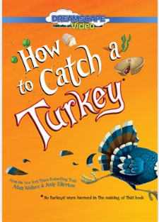 How to Catch a Turkey